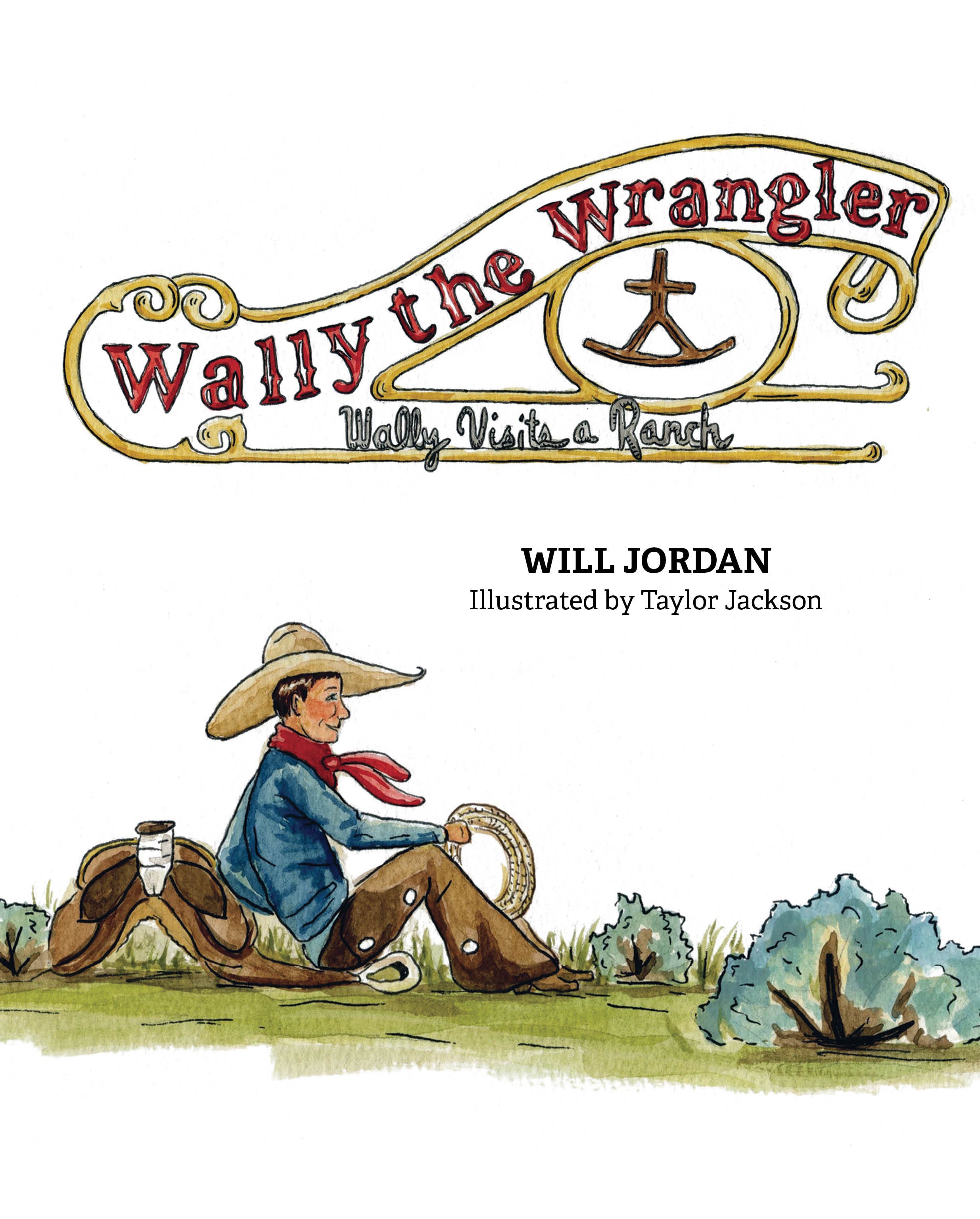 Wally the Wrangler: Wally Visits a Ranch
